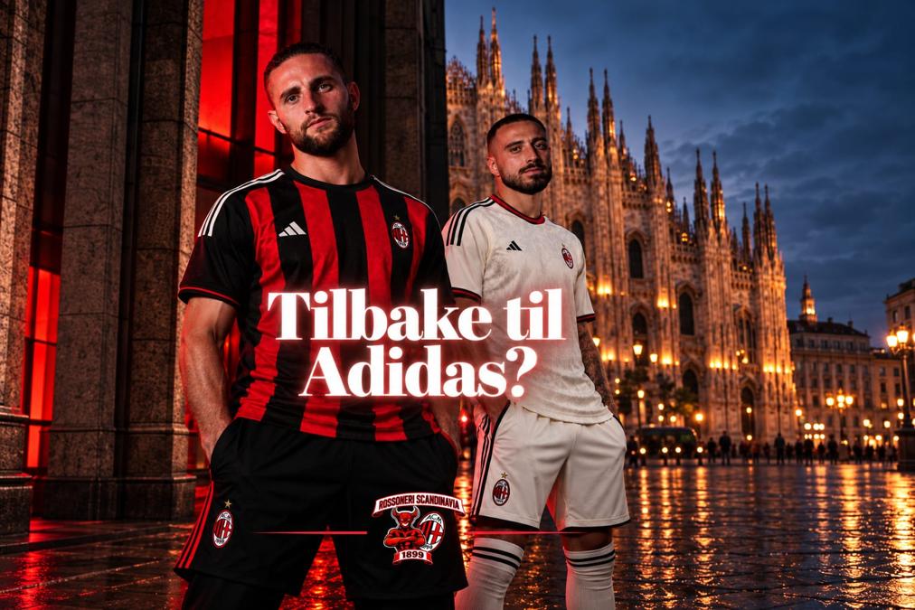 Kan Adidas vende tilbake til AC Milan?