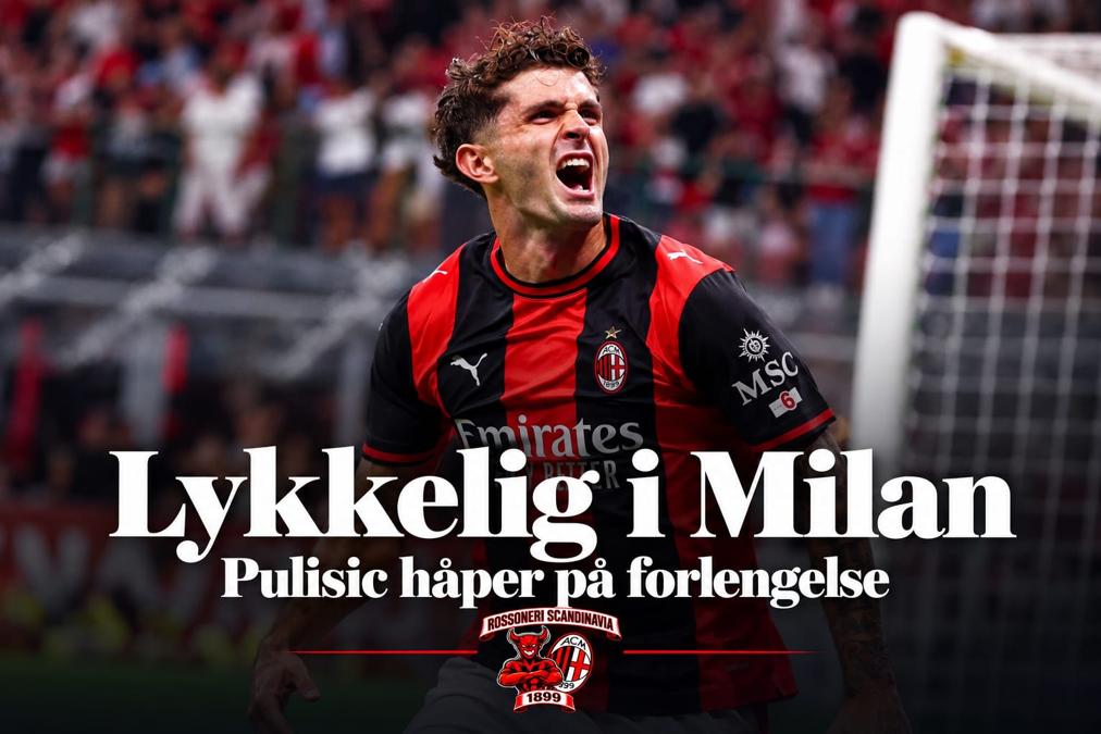 Pulisic åpner for ny Milan-kontrakt: «Jeg håper å bli»